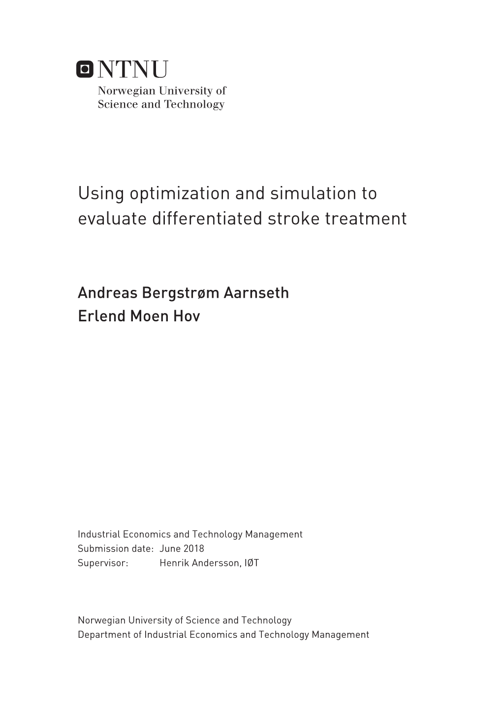 Using Optimization and Simulation to Evaluate Differentiated Stroke Treatment