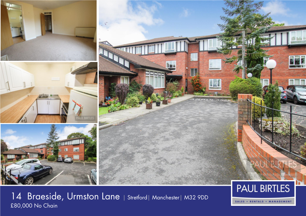 14 Braeside, Urmston Lane | Stretford| Manchester| M32 9DD £80,000 No Chain