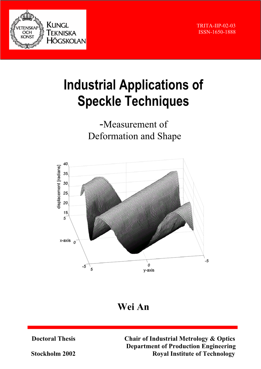 Industrial Applications of Speckle Techniques