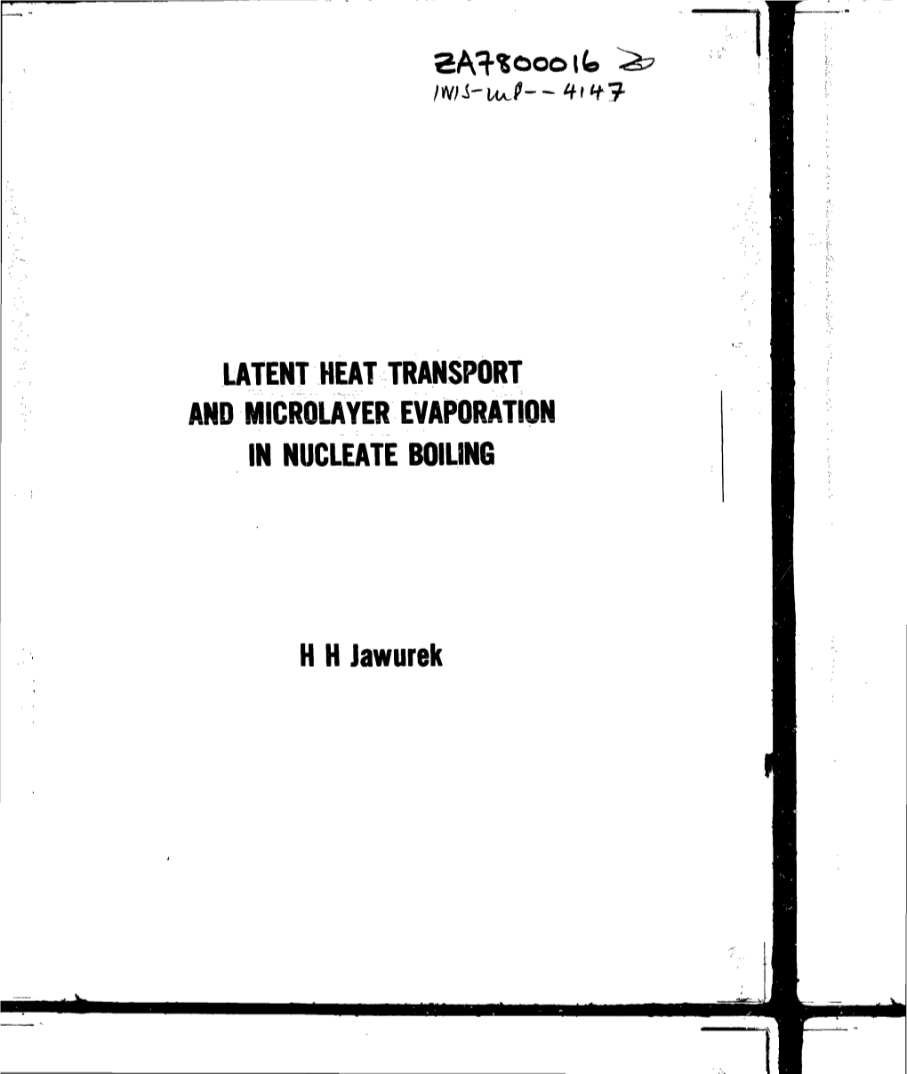 LATENT HEAT TRANSPORT and MICROLAYER EVAPORATION in NUCLEATE BOILING H H Jawurek