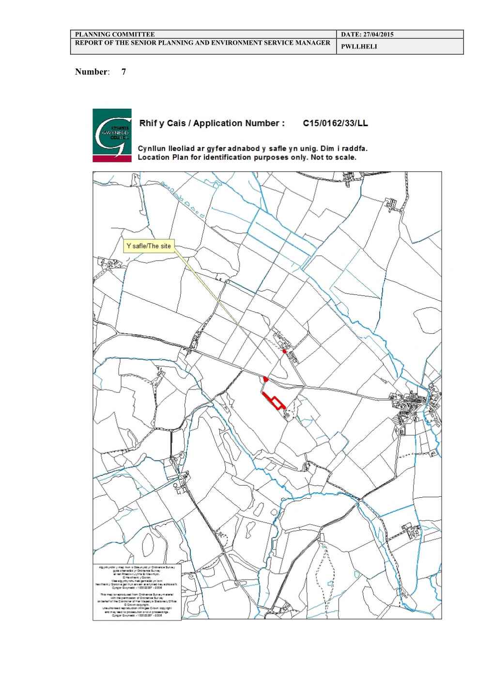 Number: 7 PLANNING COMMITTEE DATE: 27/04/2015 REPORT of the SENIOR PLANNING and ENVIRONMENT SERVICE MANAGER PWLLHELI