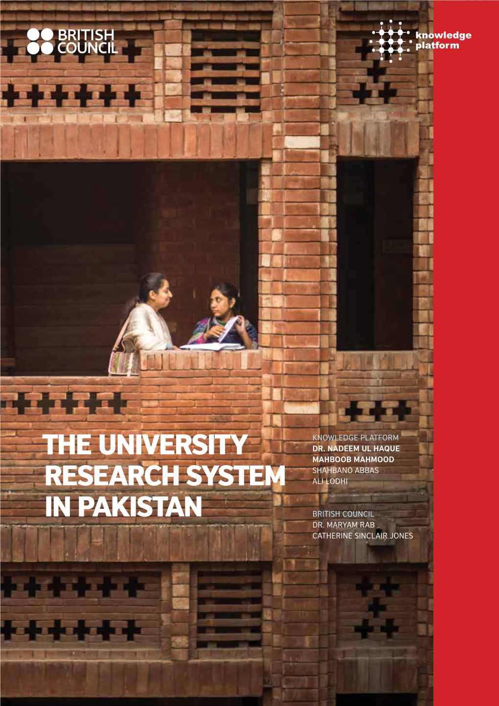 THE UNIVERSITY RESEARCH SYSTEM in PAKISTAN the Pressure to Publish and Its Impact 26 Summary 27 03 RESEARCH and RELATED FUNDING 29