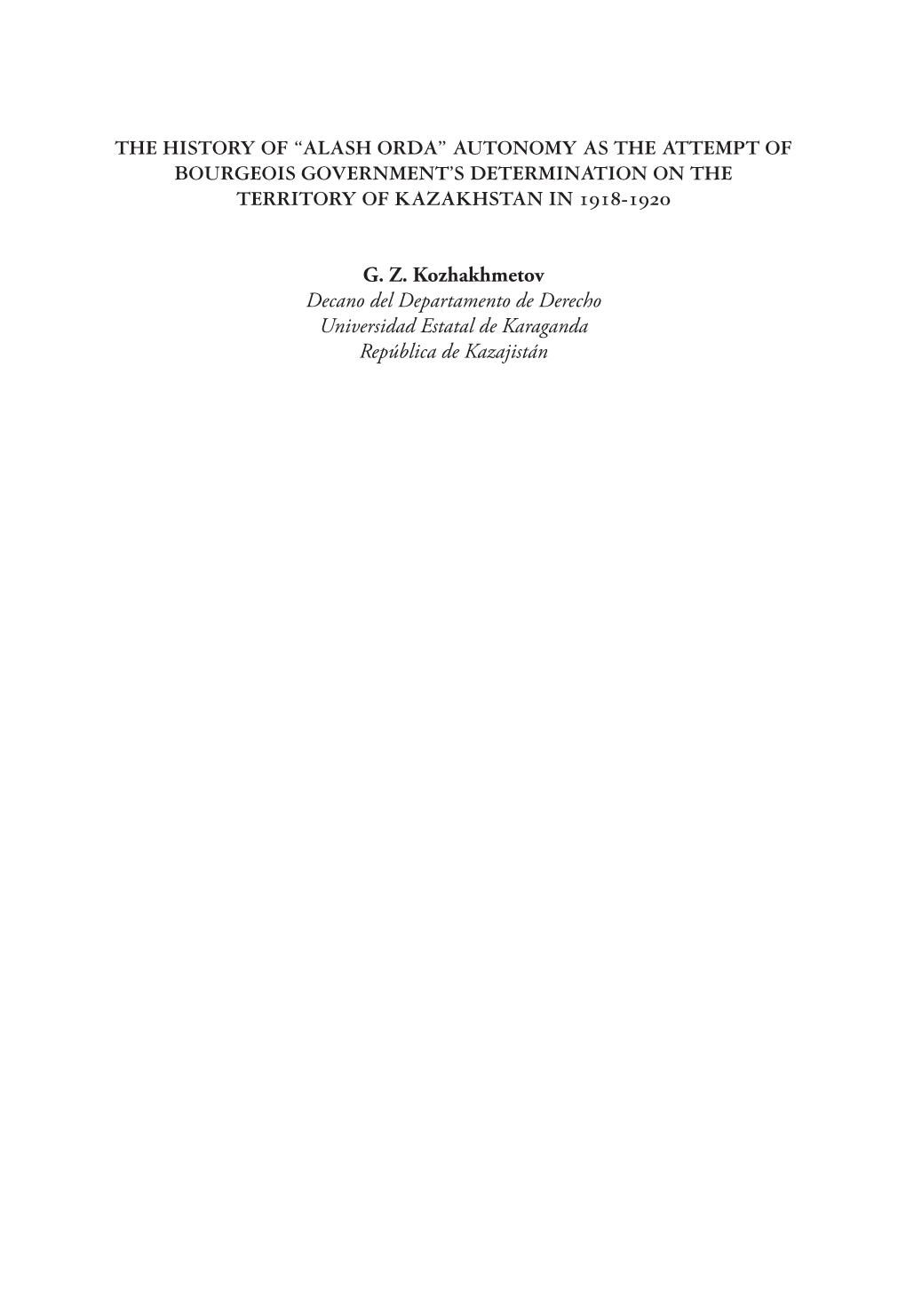 The History of “Alash Orda” Autonomy As the Attempt of Bourgeois Government’S Determination on the Territory of Kazakhstan in 1918-1920