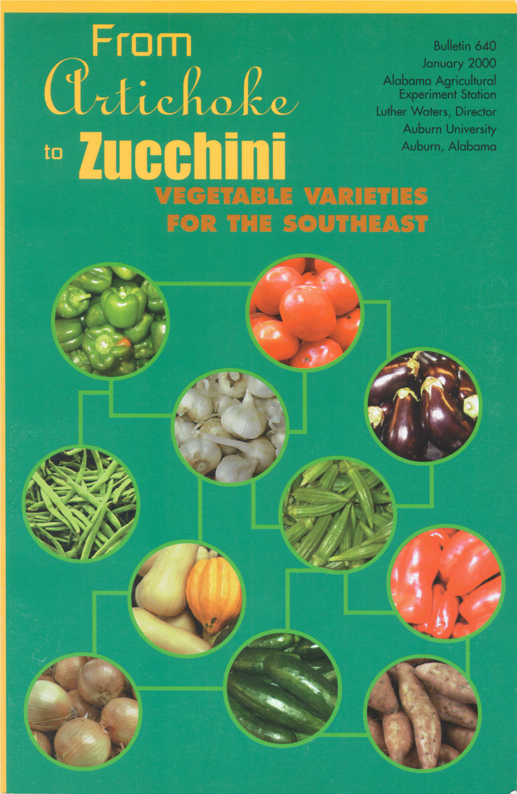 Vegetable Variety Trial Program Conducted at Auburn University Is Initially Due to the Commitment of the Alabama Agricultural Experiment Station (AAES) Administration