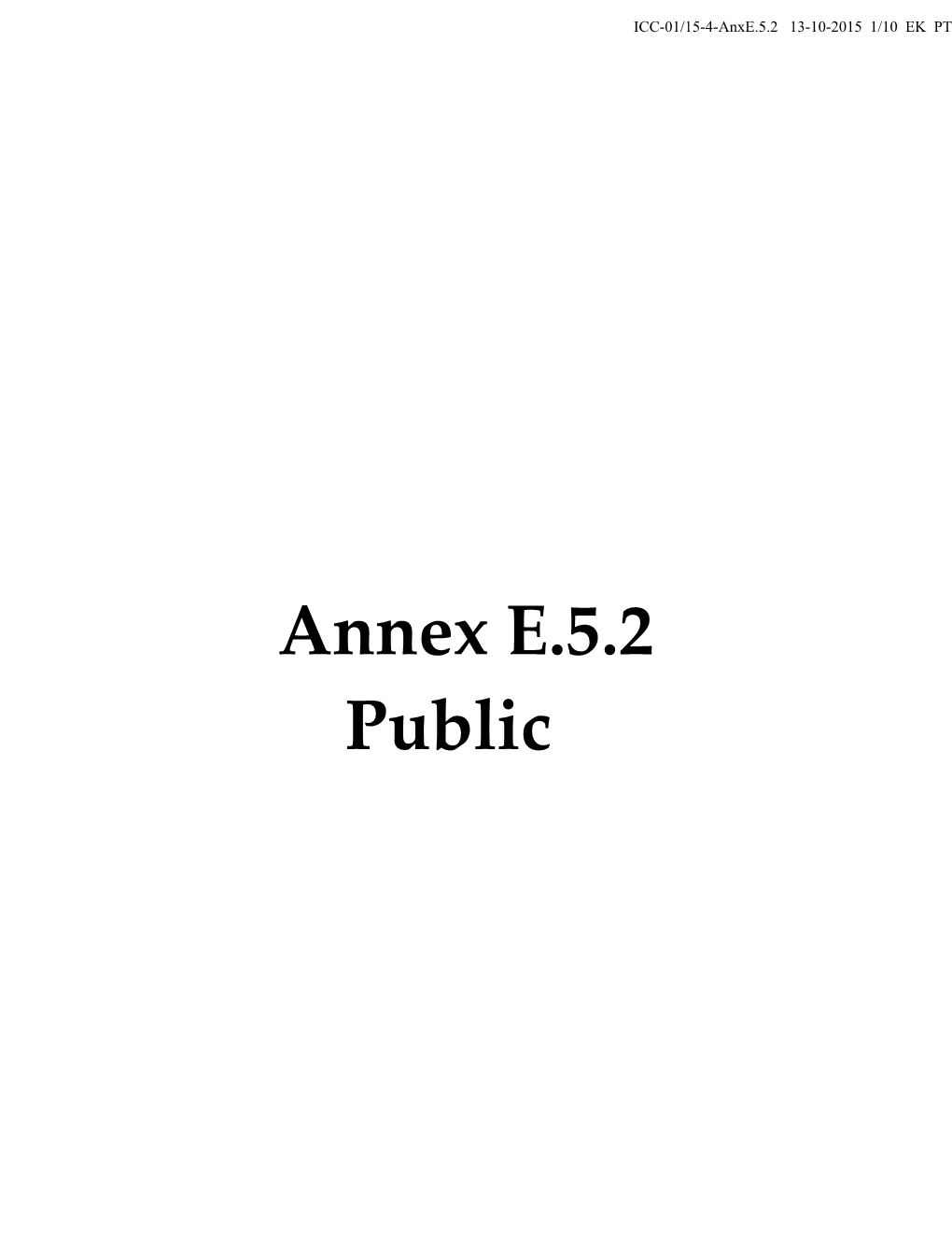 Annex E.5.2 Public Page Lof9 ICC-01/15-4-Anxe.5.2 13-10-2015 2/10 EK PT Special Press Release of Human Rights Centre 