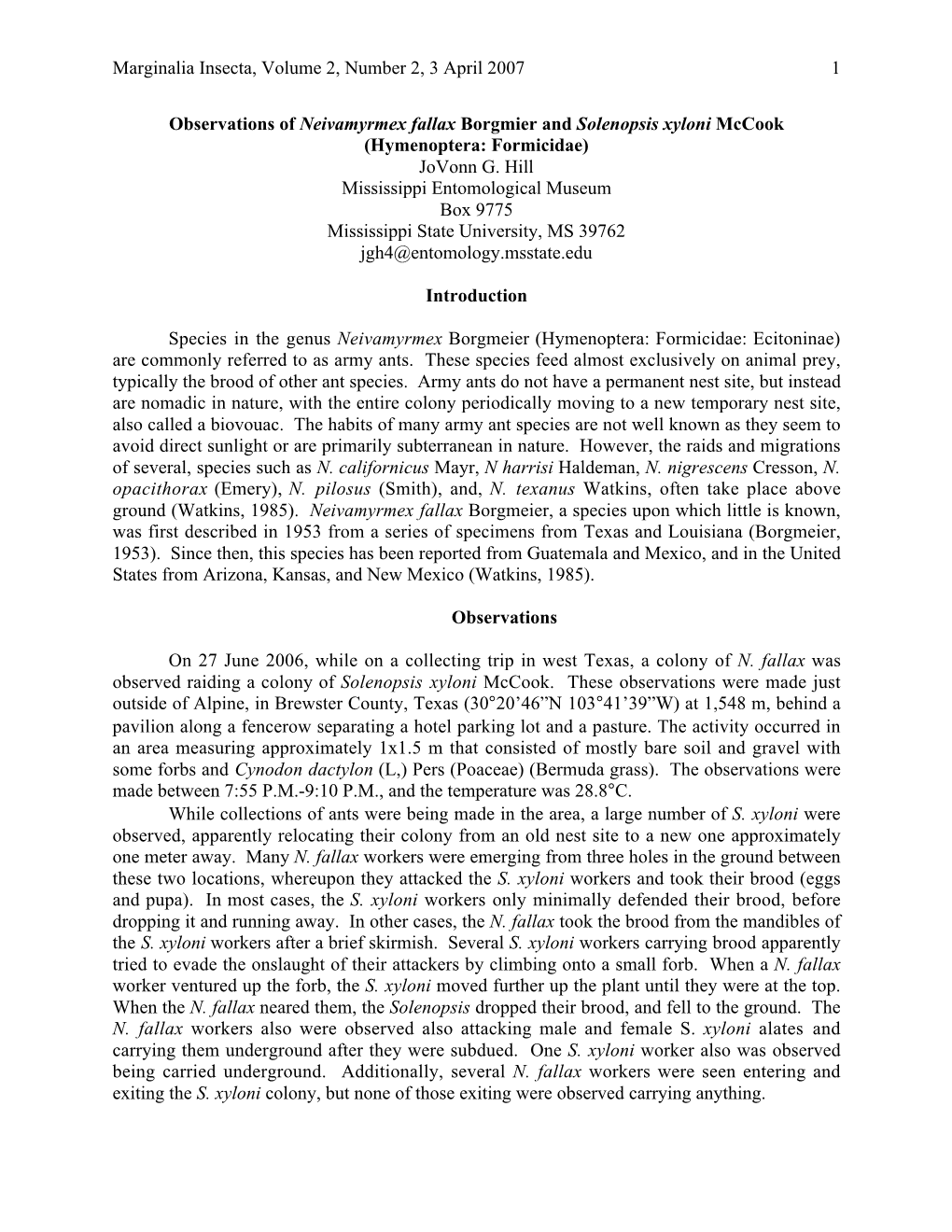 Marginalia Insecta, Volume 2, Number 2, 3 April 2007 1 Observations of Neivamyrmex Fallax Borgmier and Solenopsis Xyloni Mccook