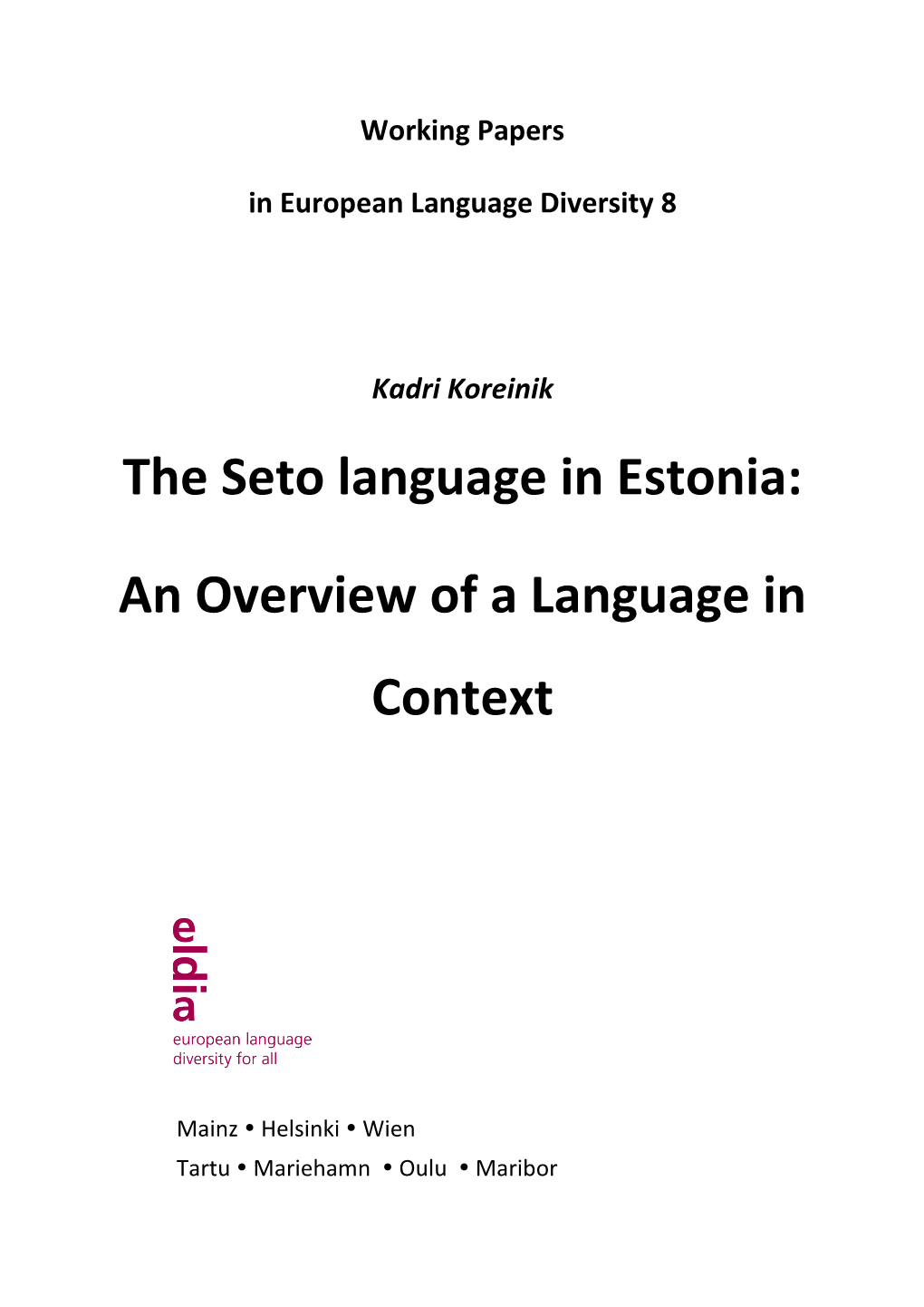 The Seto Language in Estonia