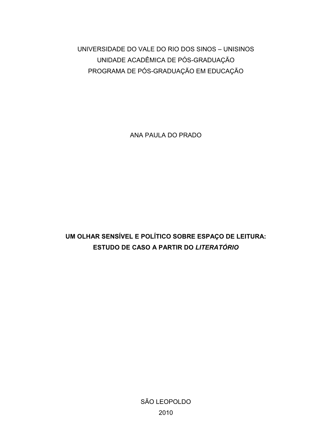 Unisinos Unidade Acadêmica De Pós-Graduação Programa De Pós-Graduação Em Educação