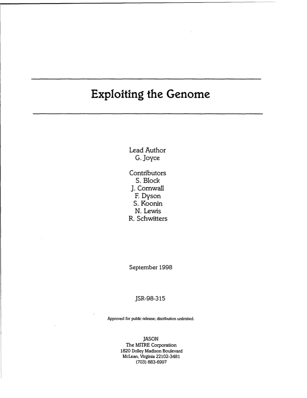 Exploiting the Genome