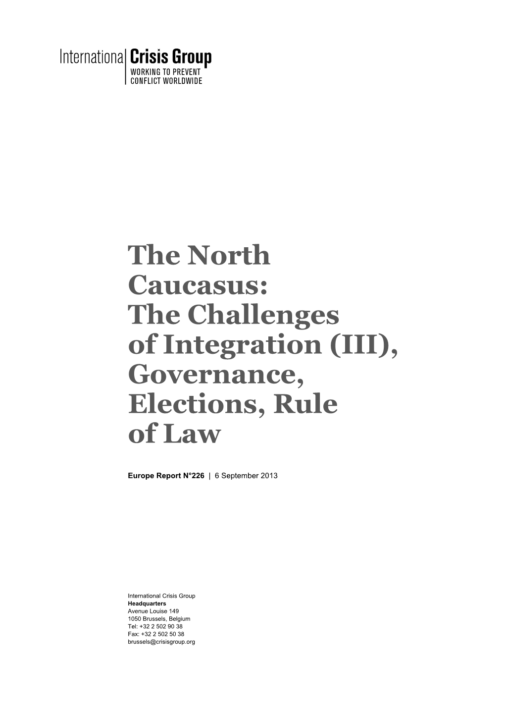 The North Caucasus: the Challenges of Integration (III), Governance, Elections, Rule of Law