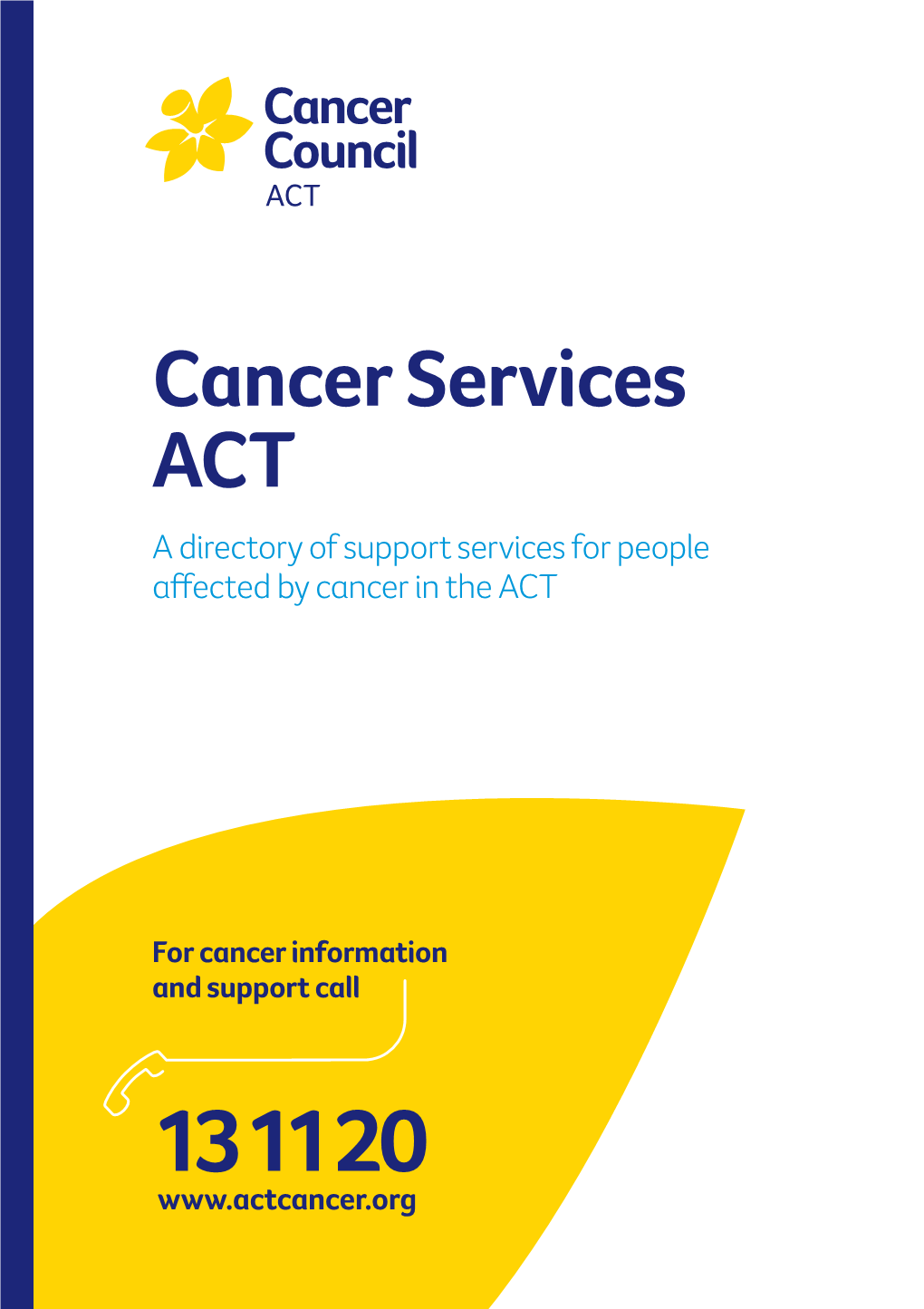 A Directory of Support Services for People Affected by Cancer in the ACT