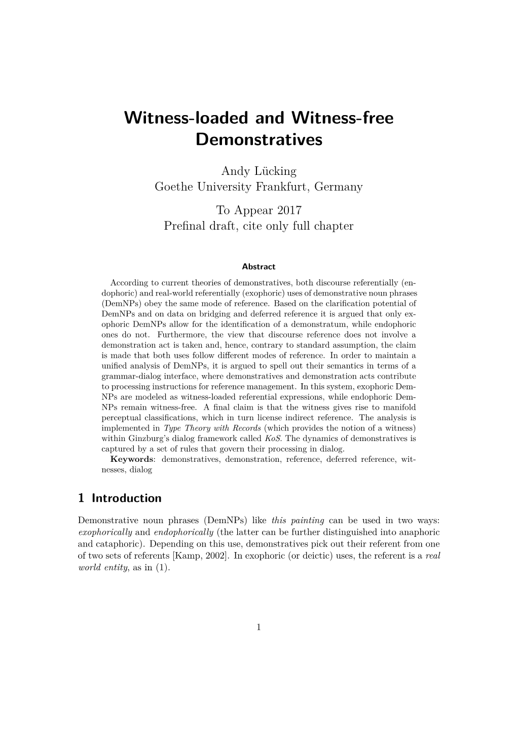 Witness-Loaded and Witness-Free Demonstratives