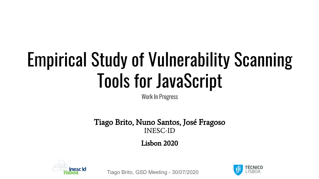 Empirical Study of Vulnerability Scanning Tools for Javascript Work in Progress