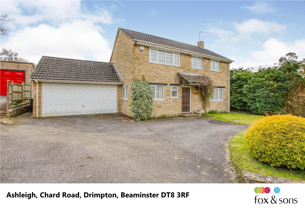 Ashleigh, Chard Road, Drimpton, Beaminster DT8 3RF