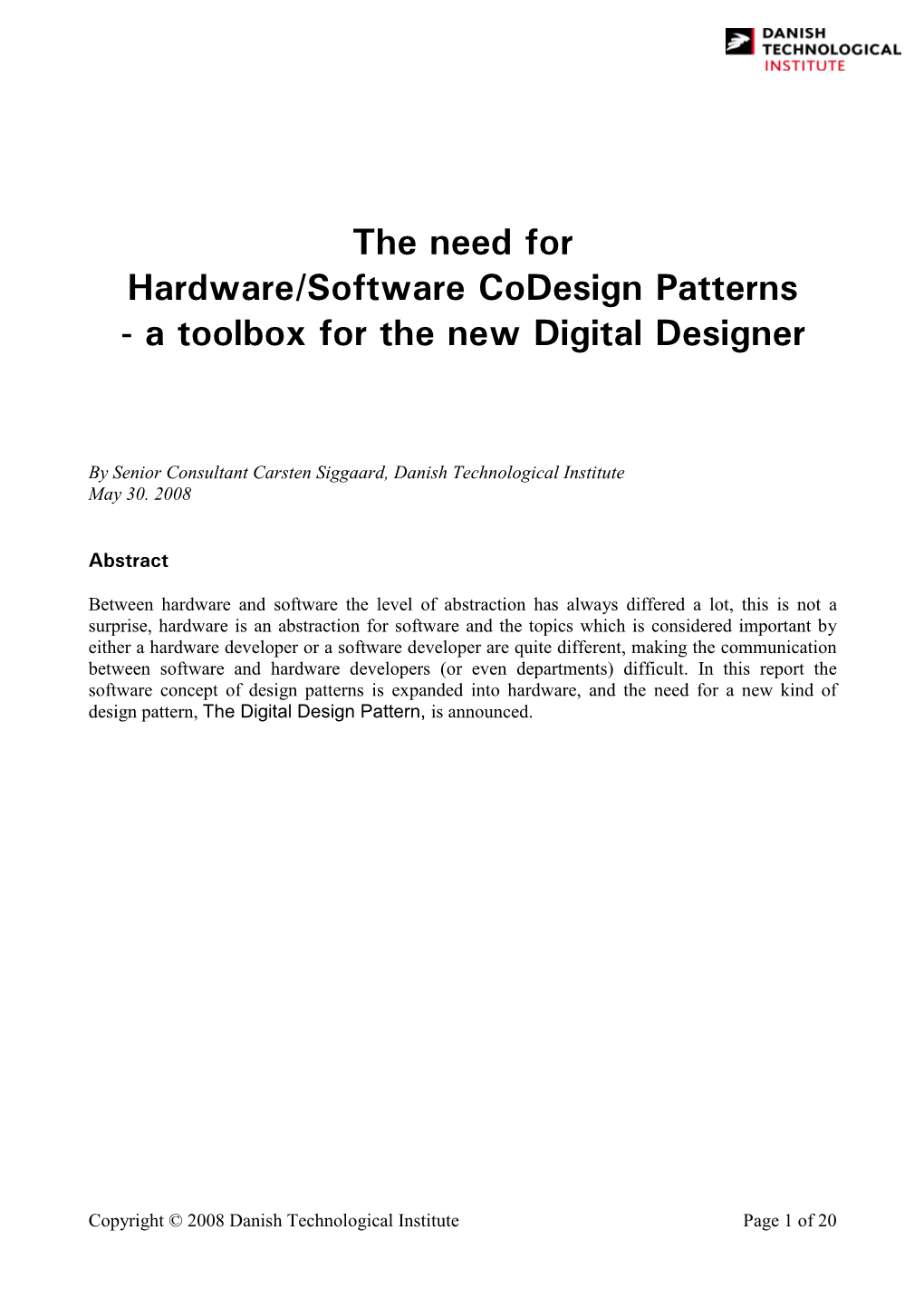 The Need for Hardware/Software Codesign Patterns - a Toolbox for the New Digital Designer