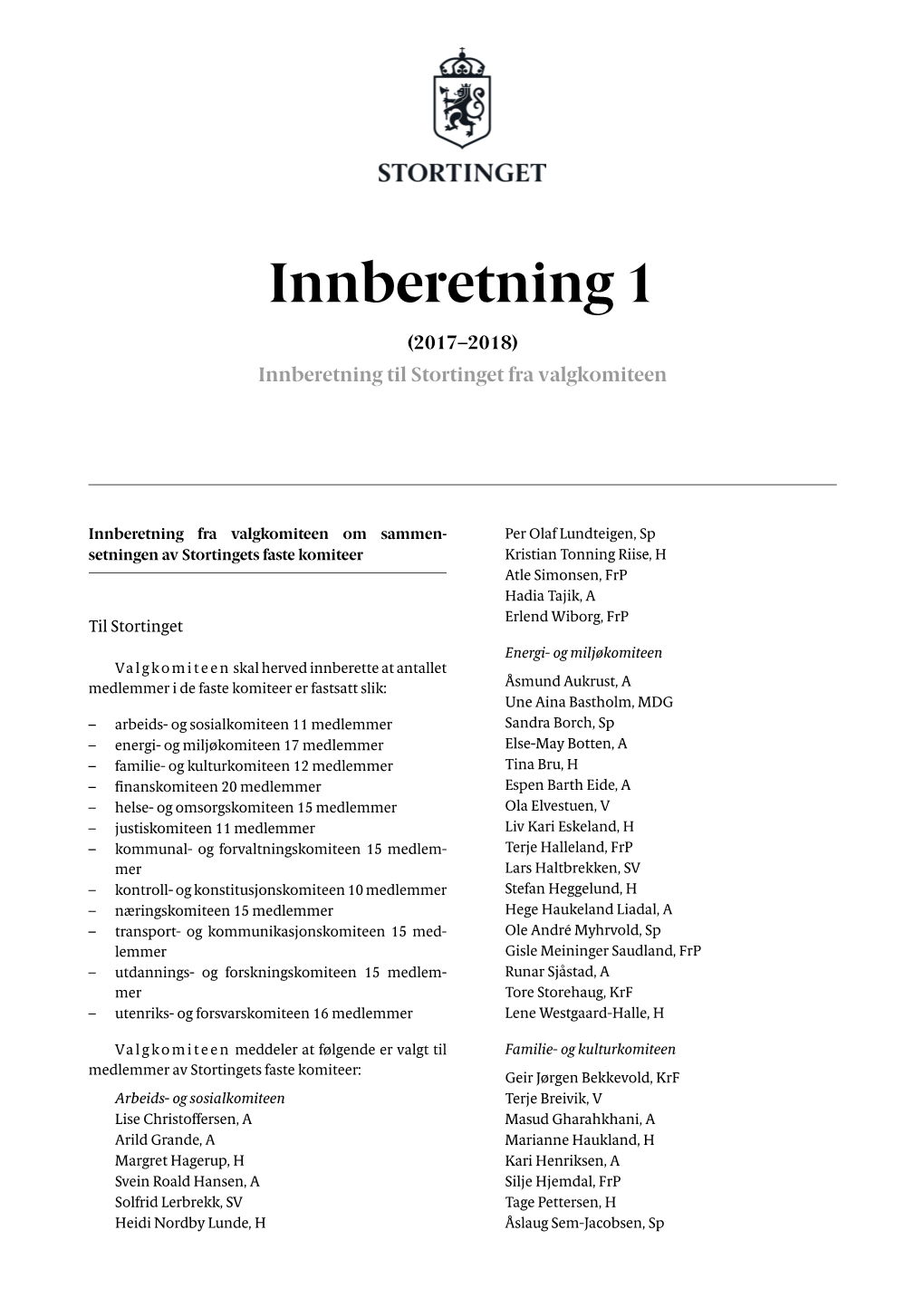 Innberetning 1 (2017–2018) Innberetning Til Stortinget Fra Valgkomiteen