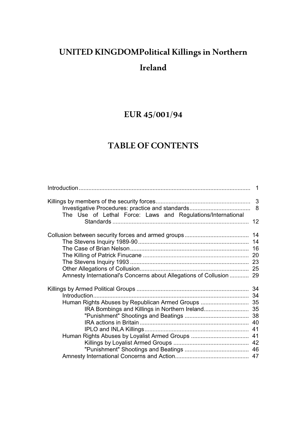 UNITED Kingdompolitical Killings in Northern Ireland EUR 45/001/94 TABLE of CONTENTS