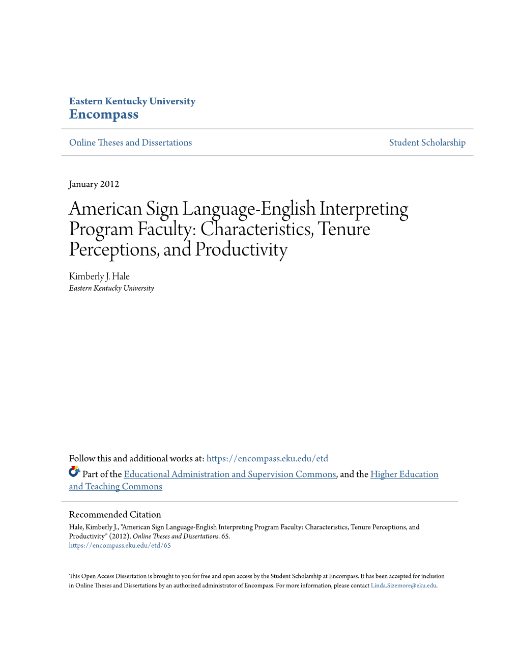 American Sign Language-English Interpreting Program Faculty: Characteristics, Tenure Perceptions, and Productivity Kimberly J