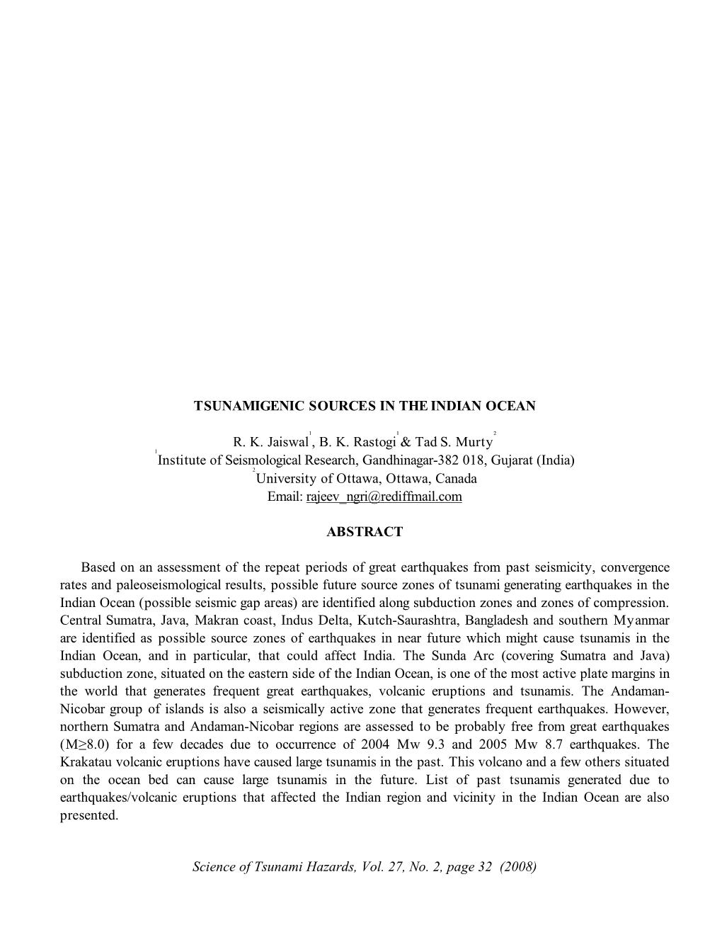 TSUNAMIGENIC SOURCES in the INDIAN OCEAN R. K. Jaiswal , B. K
