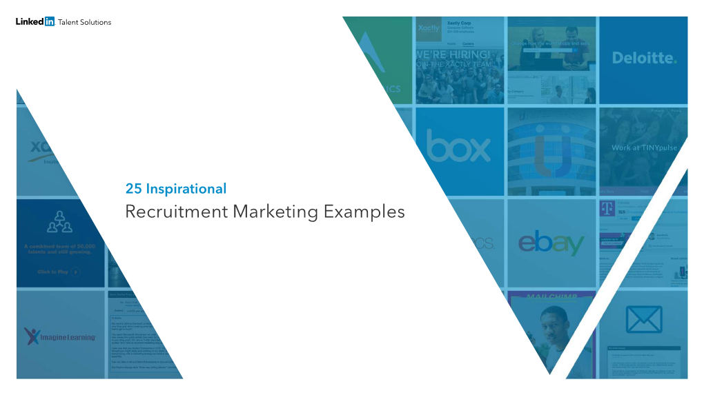 Recruitment Marketing Examples INTRODUCTION