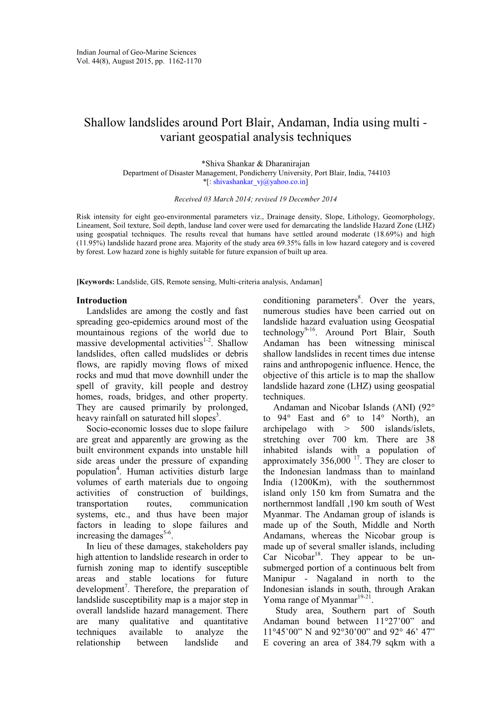 Shallow Landslides Around Port Blair, Andaman, India Using Multi - Variant Geospatial Analysis Techniques