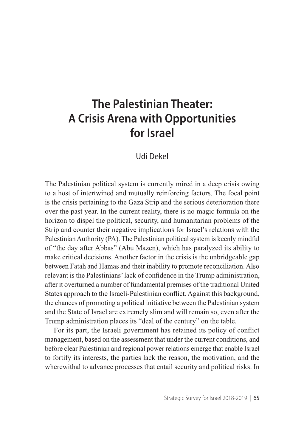 The Palestinian Theater: a Crisis Arena with Opportunities for Israel
