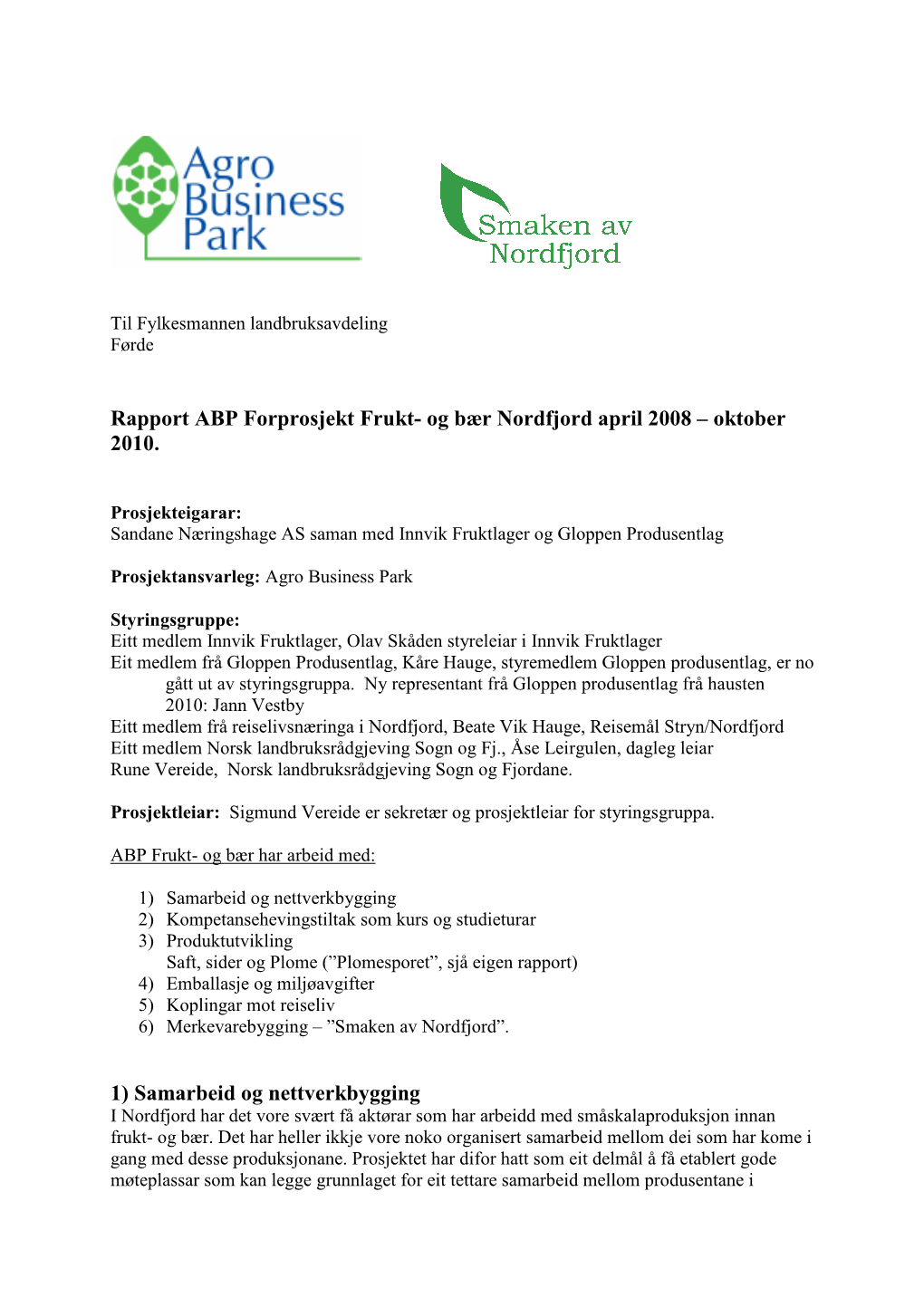 Rapport ABP Forprosjekt Frukt- Og Bær Nordfjord April 2008 – Oktober 2010