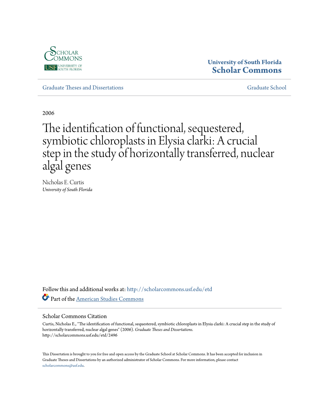 The Identification of Functional, Sequestered, Symbiotic Chloroplasts