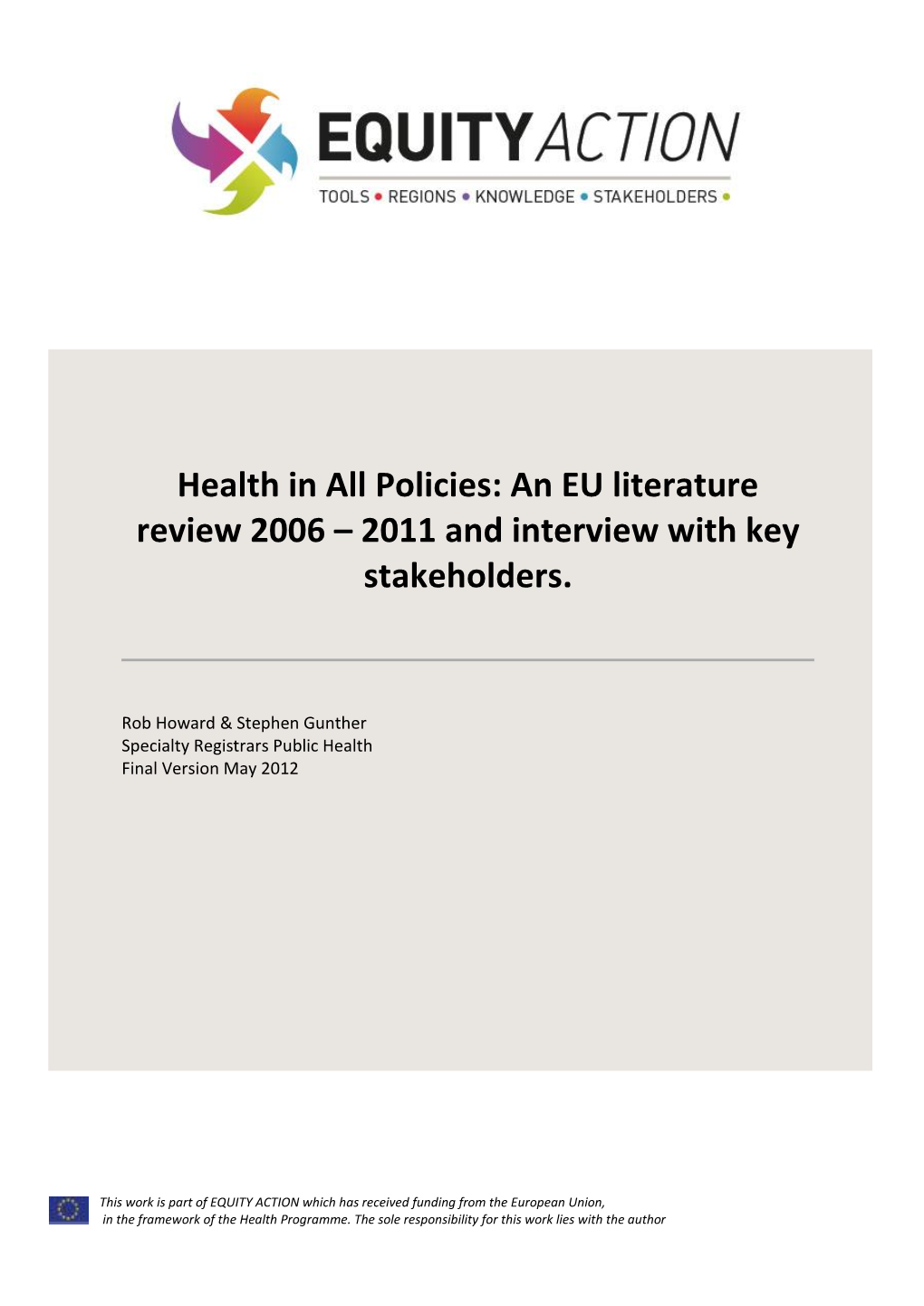 Health in All Policies: an EU Literature Review 2006 – 2011 and Interview with Key Stakeholders