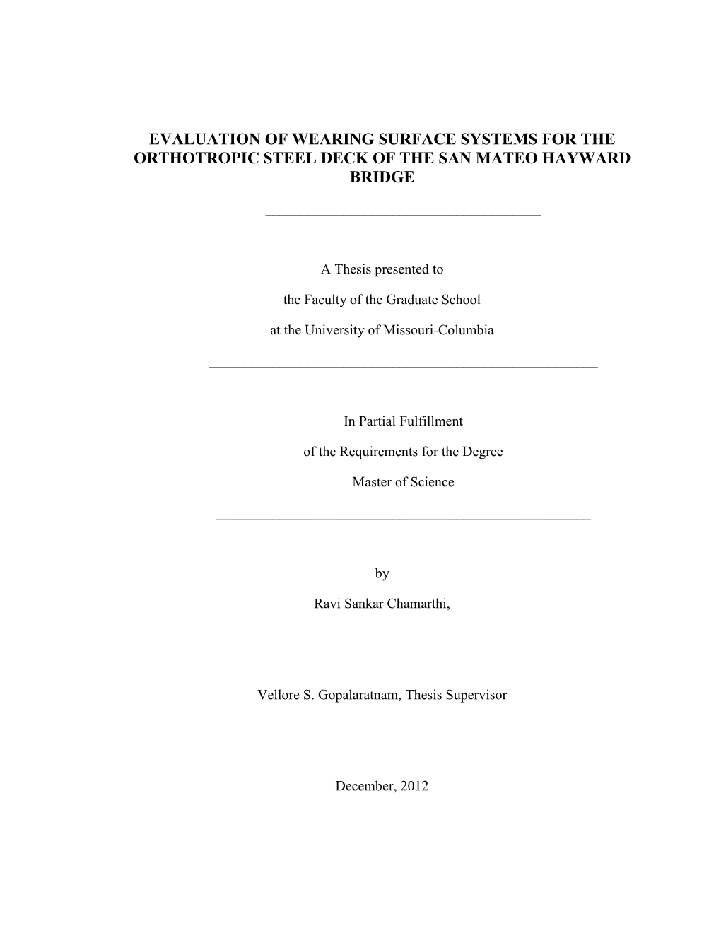 Evaluation of Wearing Surface Systems for the Orthotropic Steel Deck of the San Mateo Hayward Bridge