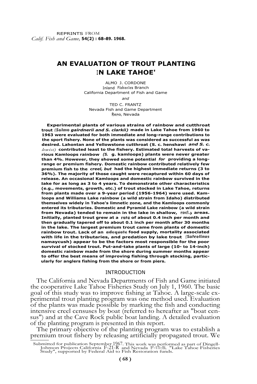 The California and Nevada Departments of Fish and Game Initiated the Cooperative Lake Tahoe Fisheries Study on July 1, 1960