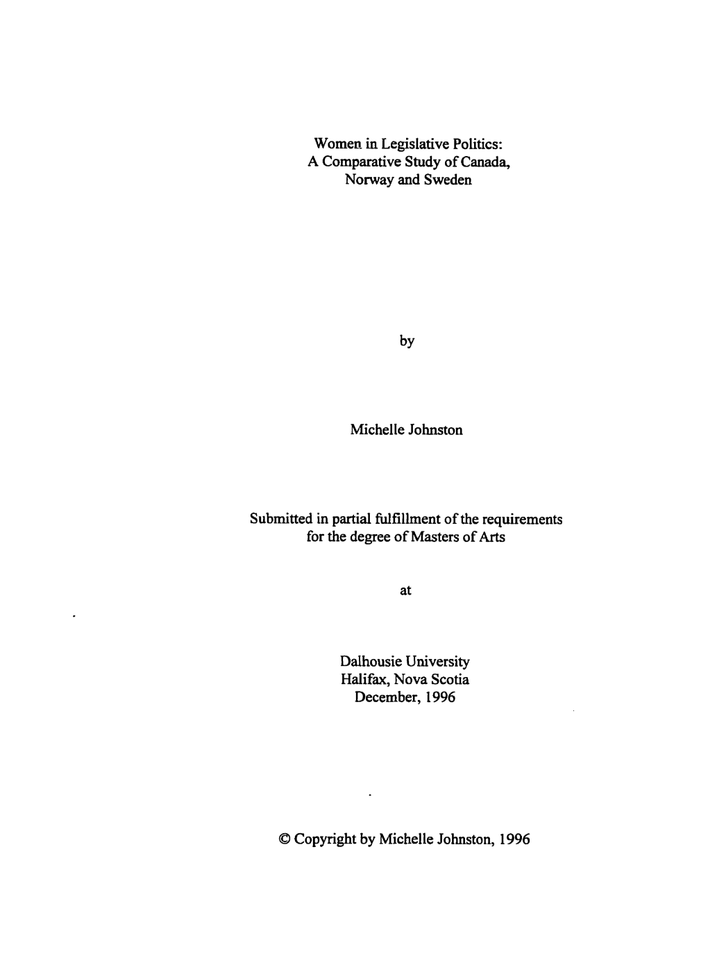 Women in Legislative Politics : a Comparative Study of Canada, Norway and Sweden