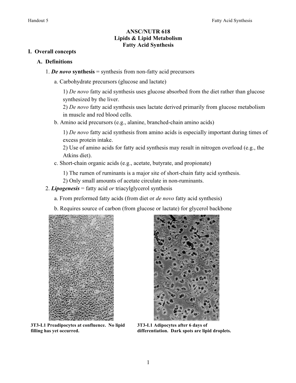 Fatty Acid Synthesis ANSC/NUTR 618 Lipids & Lipid Metabolism Fatty Acid Synthesis I