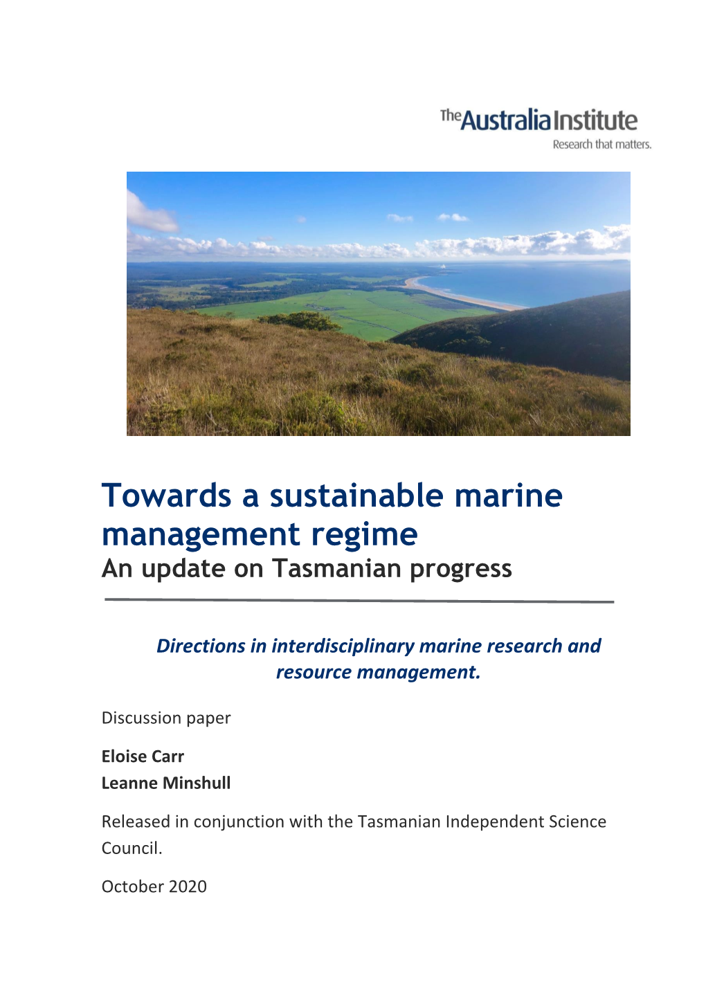 Towards a Sustainable Marine Management Regime an Update on Tasmanian Progress