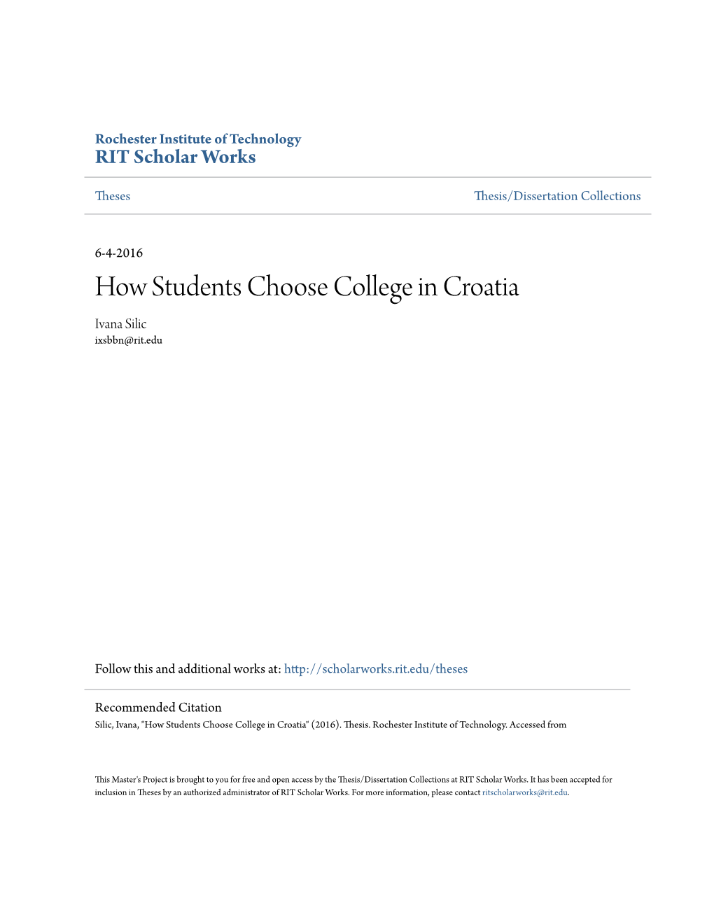 How Students Choose College in Croatia Ivana Silic Ixsbbn@Rit.Edu