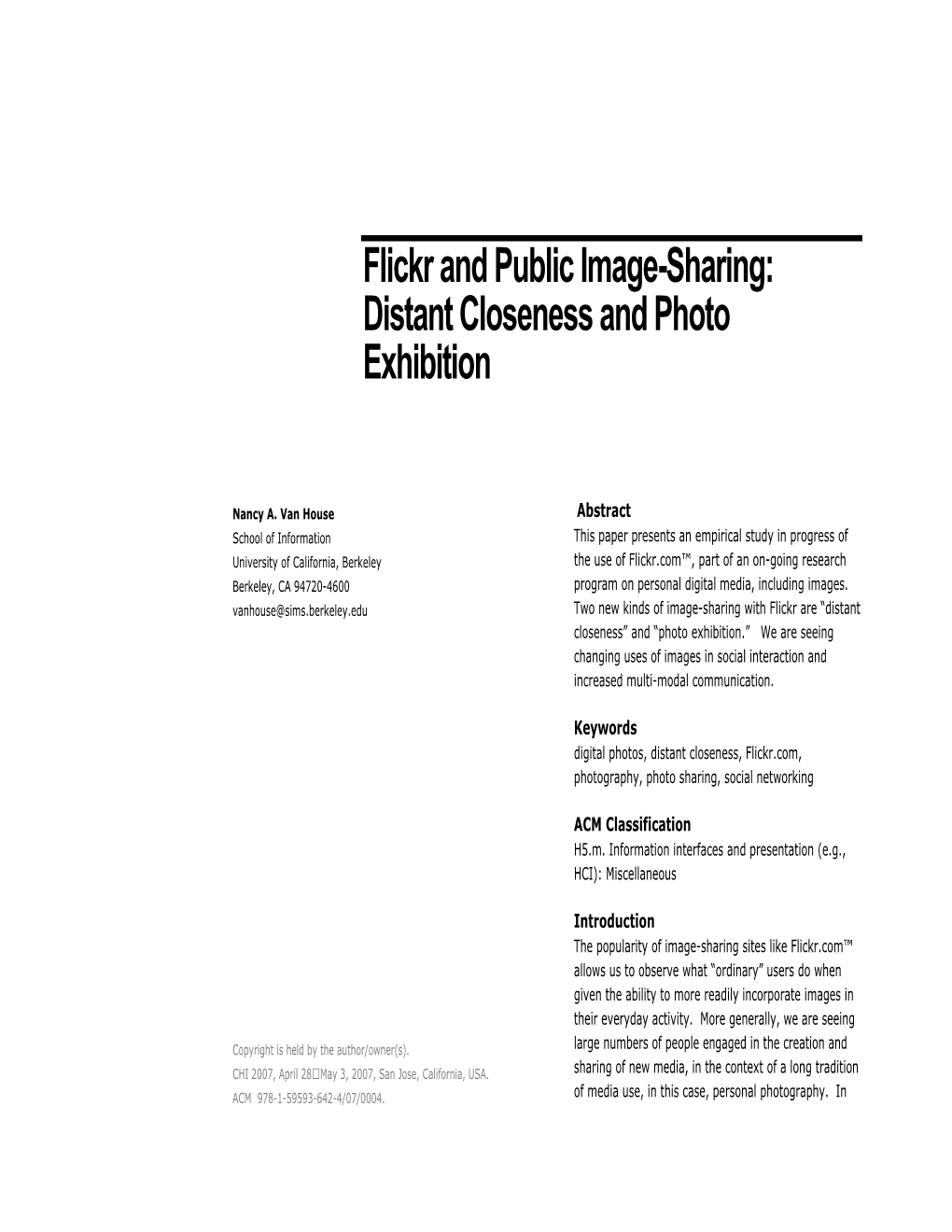 Flickr and Public Image-Sharing: Distant Closeness and Photo Exhibition