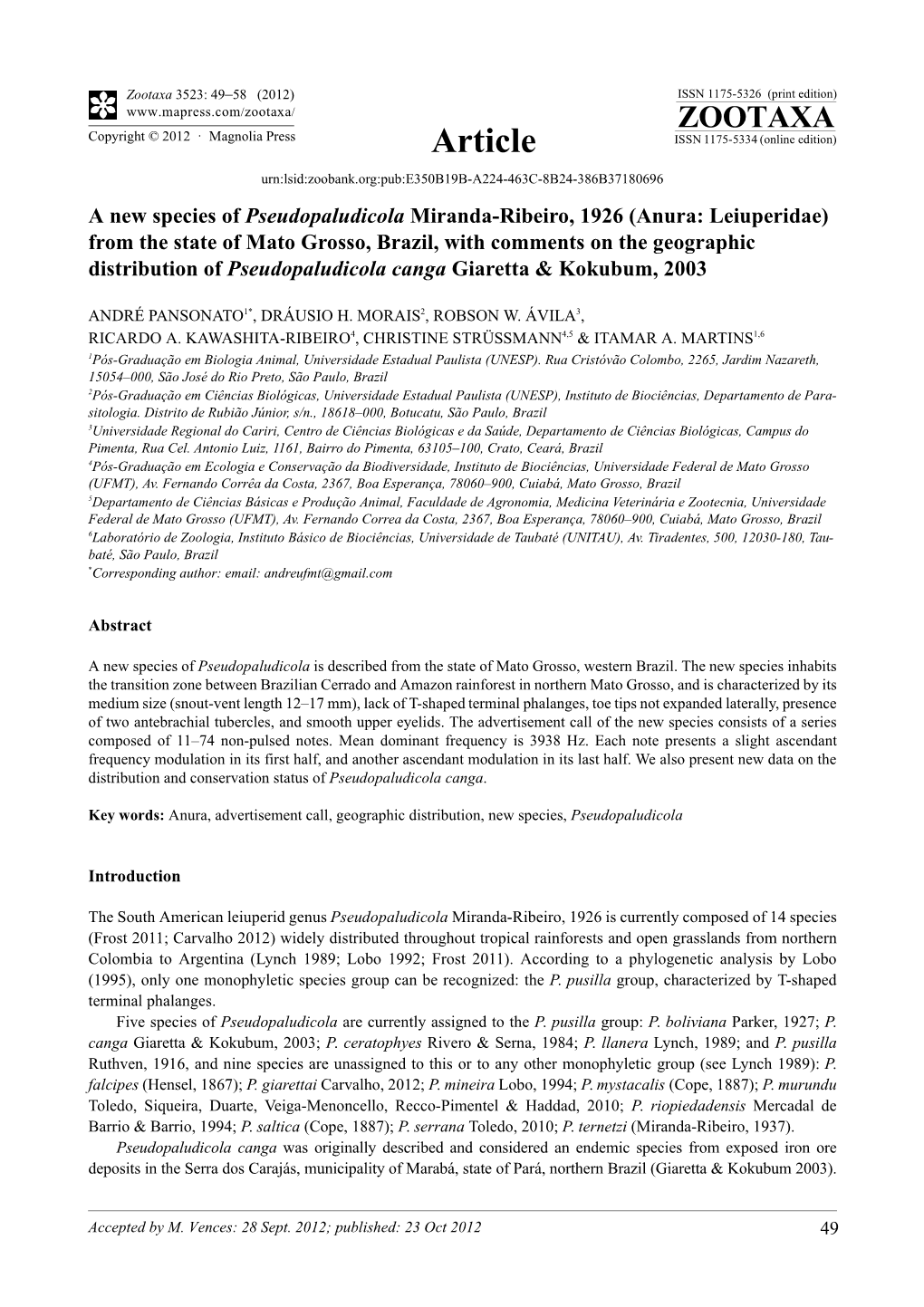 Anura: Leiuperidae) from the State of Mato Grosso, Brazil, with Comments on the Geographic Distribution of Pseudopaludicola Canga Giaretta & Kokubum, 2003