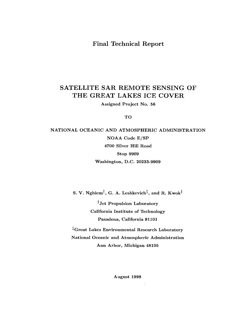 SATELLITE SAR REMOTE SENSING of the GREAT LAKES ICE COVER Assigned Project No