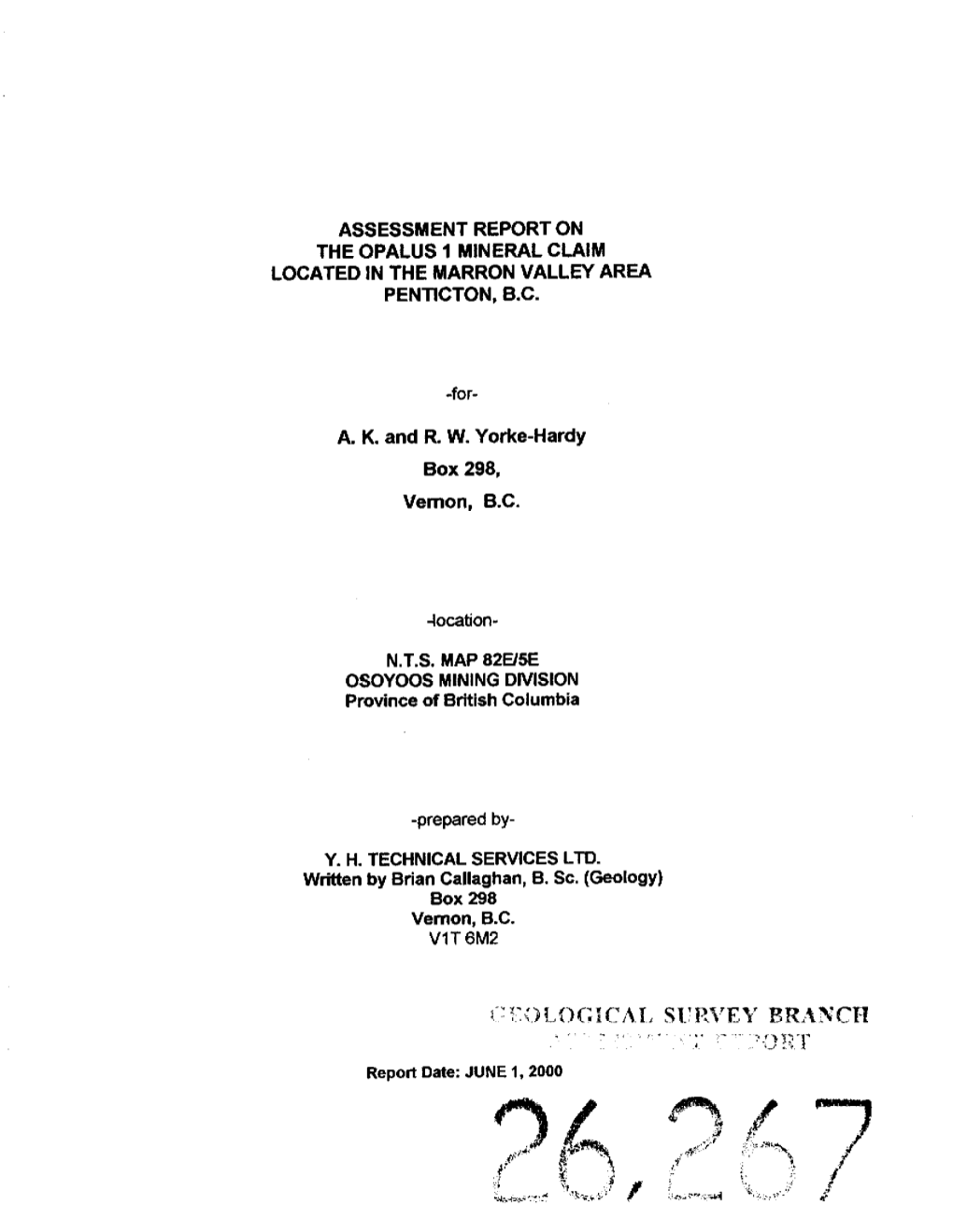 Assessment Report on the Opalus 1 Mineral Claim Located in the Marron Valley Area Penticton