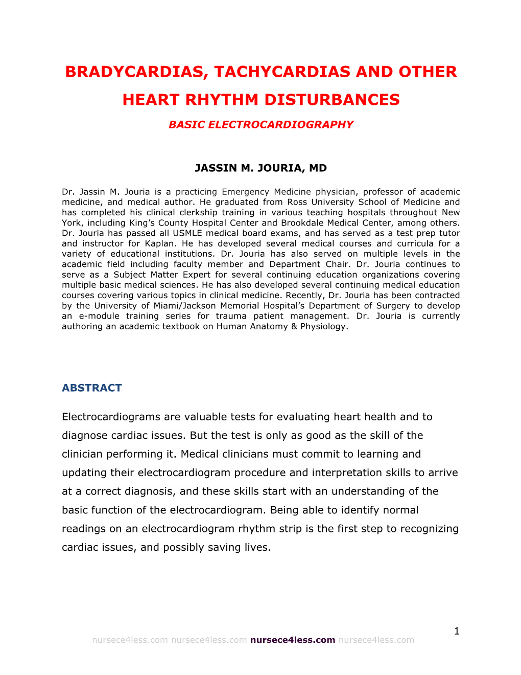 Bradycardias, Tachycardias and Other Heart Rhythm