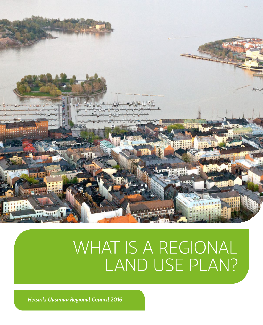 What Is a Regional Land Use Plan?