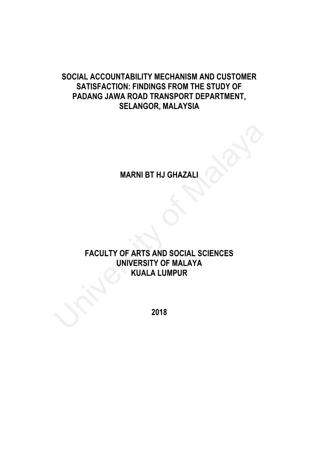 Social Accountability Mechanism and Customer Satisfaction: Findings from the Study of Padang Jawa Road Transport Department, Selangor, Malaysia