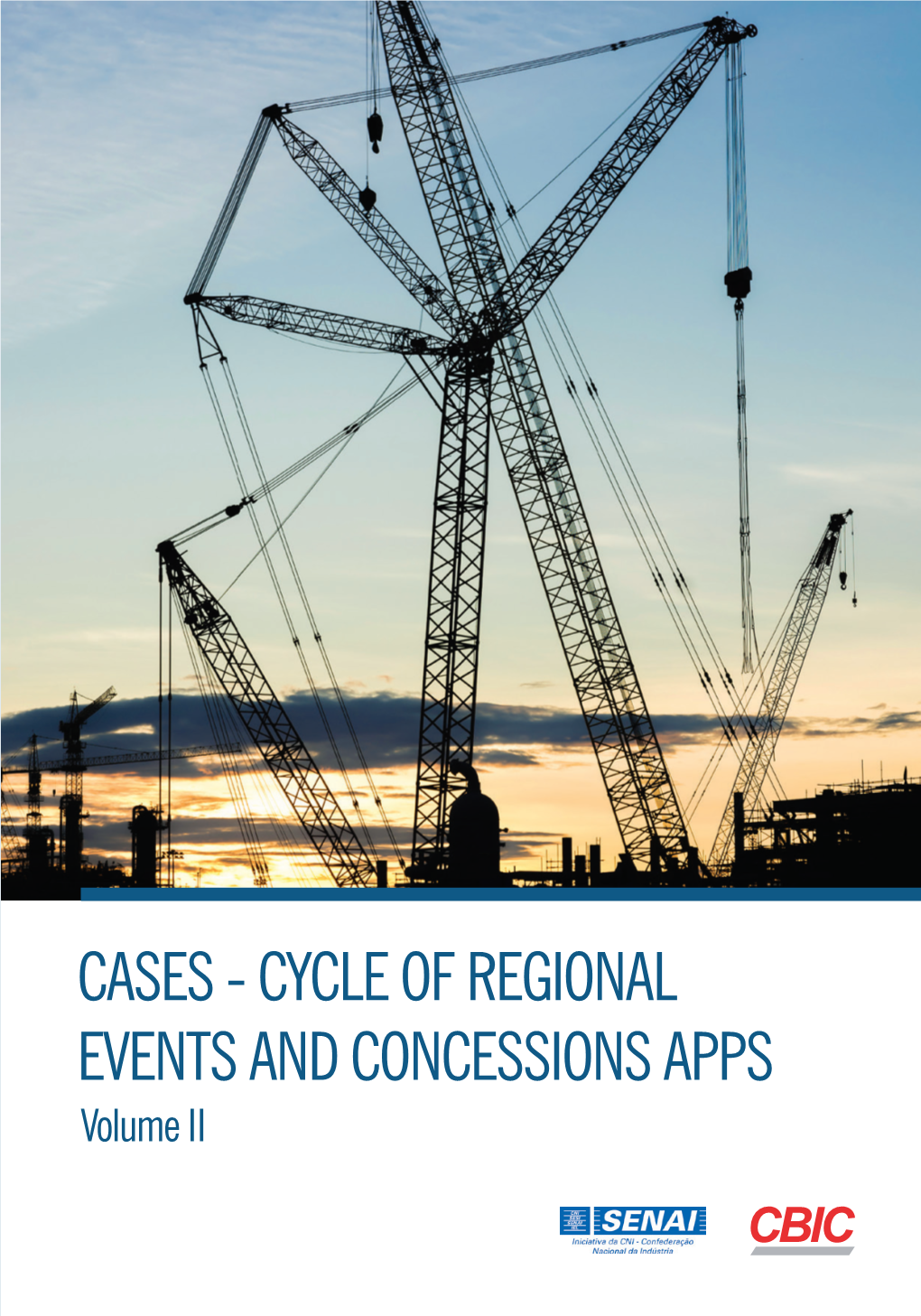 CASES - CYCLE of REGIONAL EVENTS and CONCESSIONS APPS Volume II