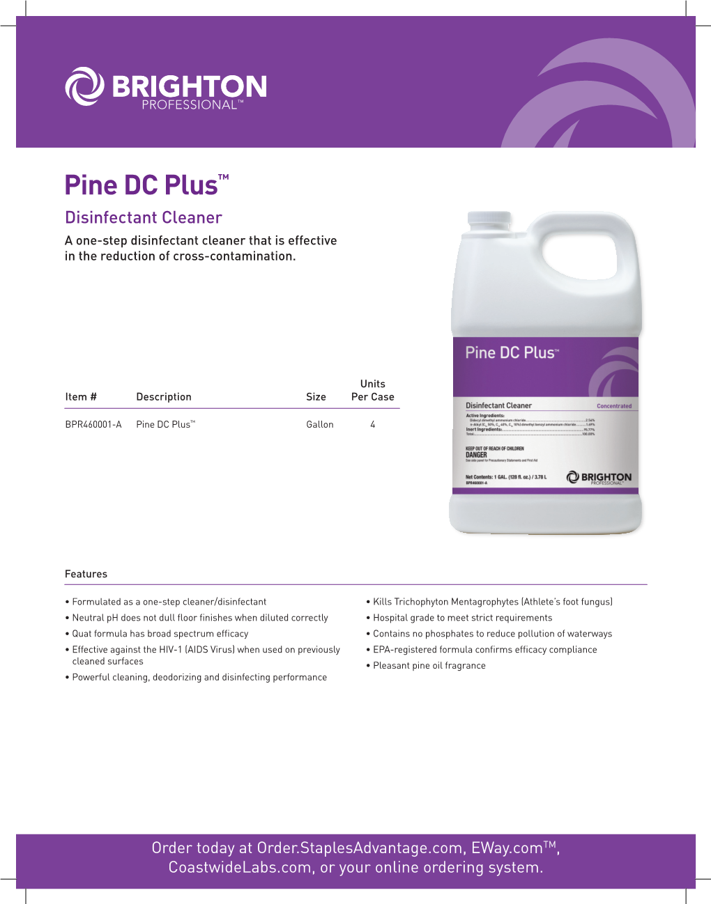 Pine DC Plus™ Disinfectant Cleaner a One-Step Disinfectant Cleaner That Is Effective in the Reduction of Cross-Contamination