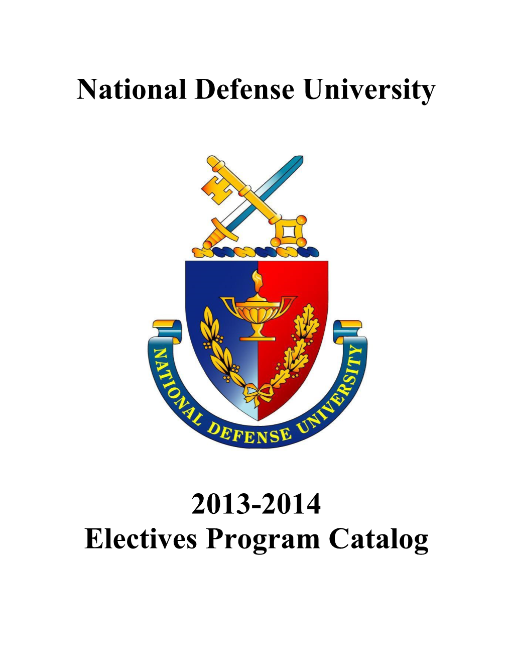National Defense University 2013-2014 Electives Program Catalog