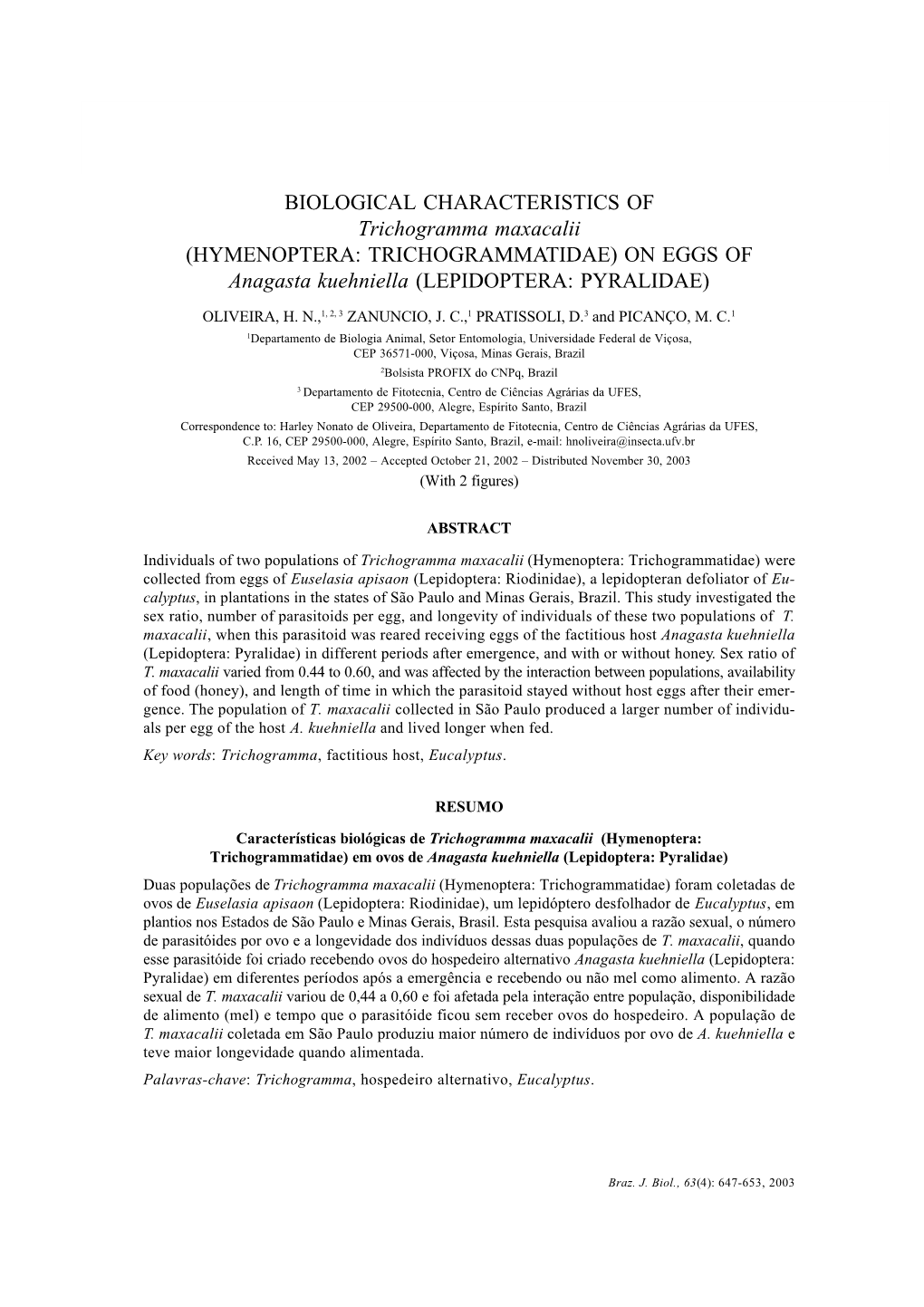 BIOLOGICAL CHARACTERISTICS of Trichogramma Maxacalii (HYMENOPTERA: TRICHOGRAMMATIDAE) on EGGS of Anagasta Kuehniella (LEPIDOPTERA: PYRALIDAE)