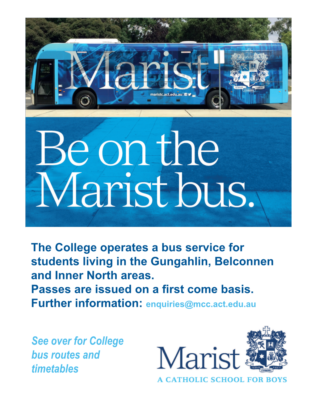 The College Operates a Bus Service for Students Living in the Gungahlin, Belconnen and Inner North Areas