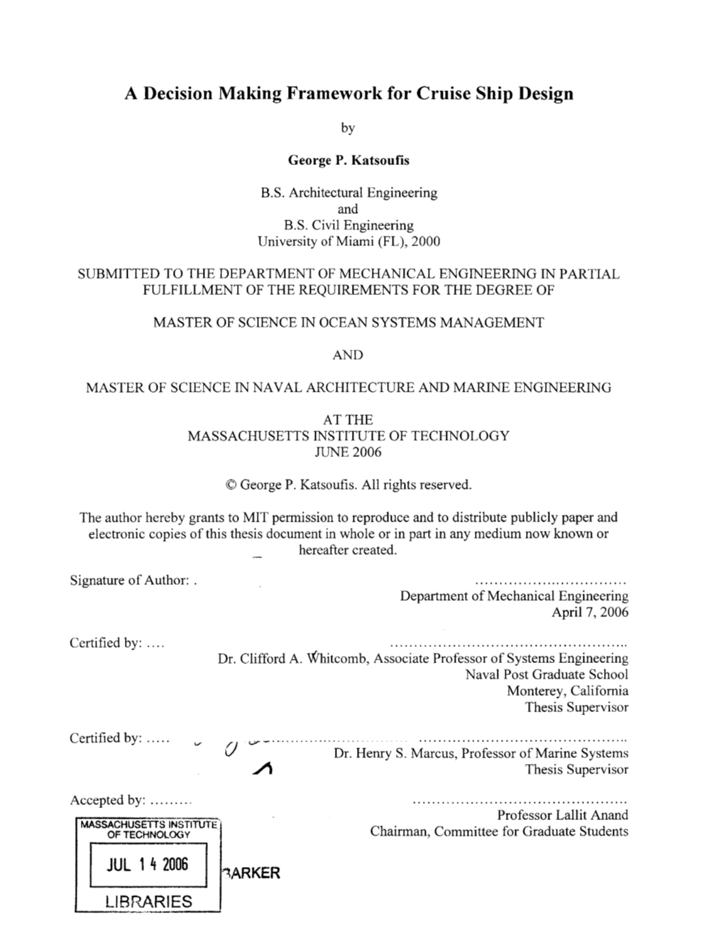 A Decision Making Framework for Cruise Ship Design JUL 14 2006