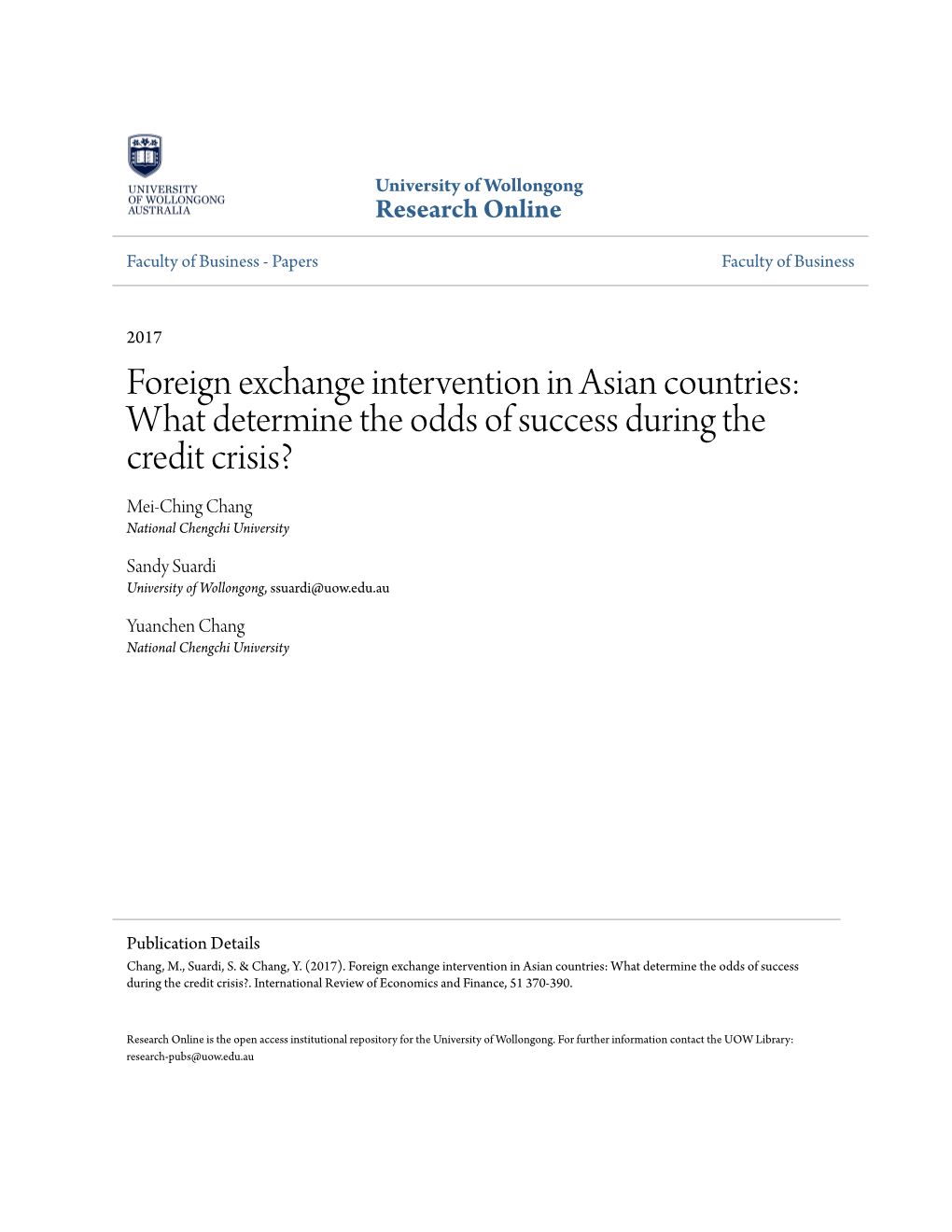 Foreign Exchange Intervention in Asian Countries: What Determine the Odds of Success During the Credit Crisis? Mei-Ching Chang National Chengchi University