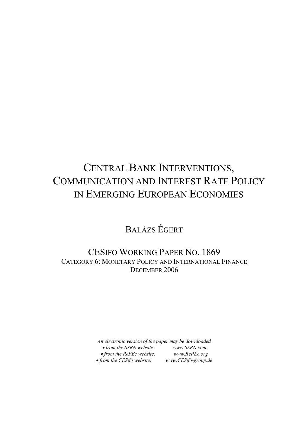 Central Bank Interventions, Communication and Interest Rate Policy in Emerging European Economies